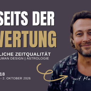 Gene Keys Zeitqualität - 26.9. bis 2.10.2026